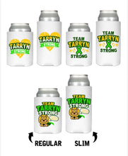 Load image into Gallery viewer, Team Tarryn Can Cooler