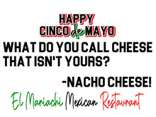 Load image into Gallery viewer, Cinco De Mayo Tshirt - Jokes
