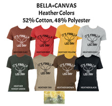 Load image into Gallery viewer, It's Finally Leg Day - Funny Thanksgiving Tee