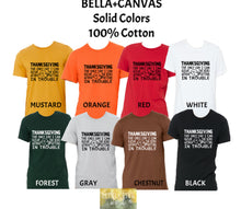 Load image into Gallery viewer, Give The Bird Without Getting In Trouble - Funny Thanksgiving Tee