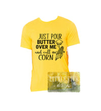 Load image into Gallery viewer, Just Pour Some... - Funny Thanksgiving Tee - Great Family Shirts