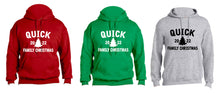 Load image into Gallery viewer, Quick Family Christmas Tshirt/Sweatshirt/Hoodie