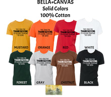 Load image into Gallery viewer, Giving Everyone The Bird - Funny Thanksgiving Tee