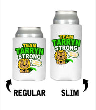 Load image into Gallery viewer, Team Tarryn Can Cooler
