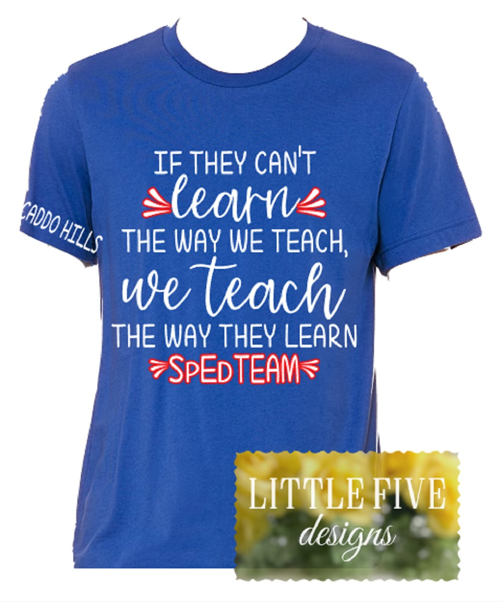 Caddo Hills Special Education Team Shirts