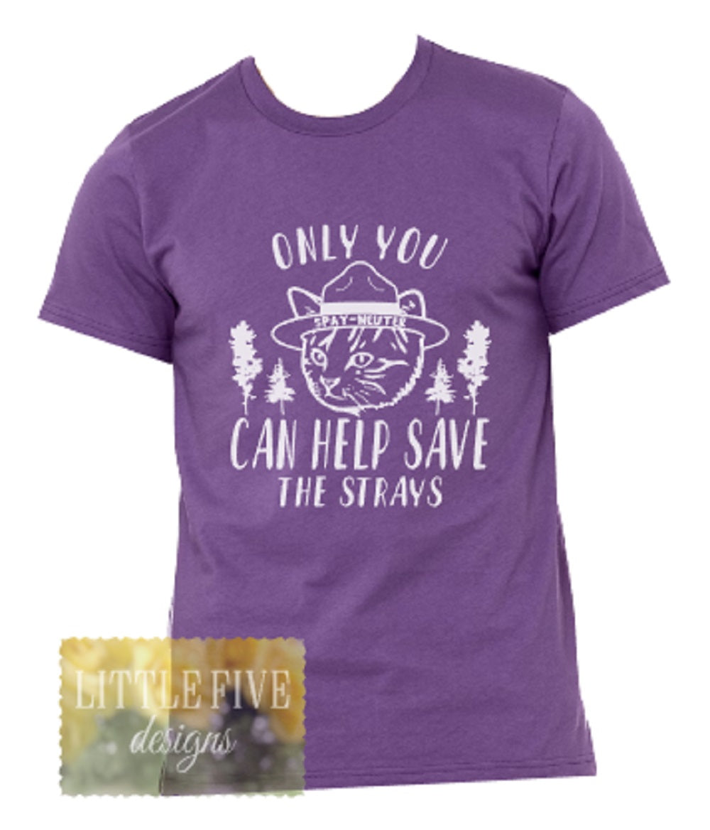 Only You Can Help Save The Strays - Cass County Cats - Youth/Adult Tshirt