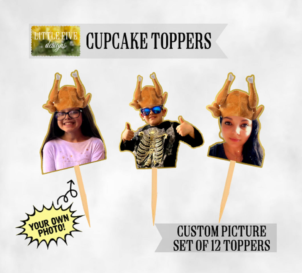Custom Photo Turkey Hat Thanksgiving Cupcake Toppers
