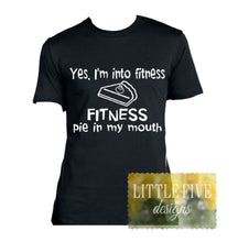 Load image into Gallery viewer, Yes, I&#39;m Into Fitness - Funny Thanksgiving Tee
