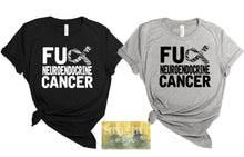 Load image into Gallery viewer, FU Neuroendocrine Cancer - Tshirt or Sweatshirt
