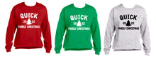 Load image into Gallery viewer, Quick Family Christmas Tshirt/Sweatshirt/Hoodie
