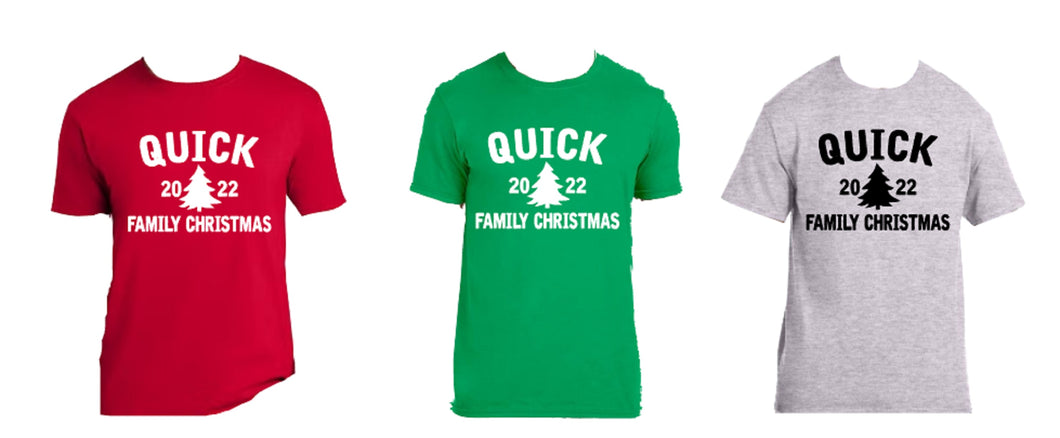 Quick Family Christmas Tshirt/Sweatshirt/Hoodie