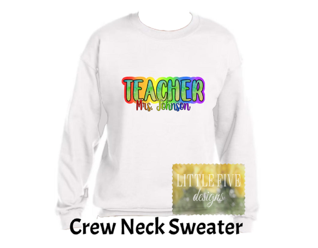 Fun Teacher Shirt, Personalized Teacher Shirt, Back To School Shirt, School Spirit Wear, Sublimation Ink